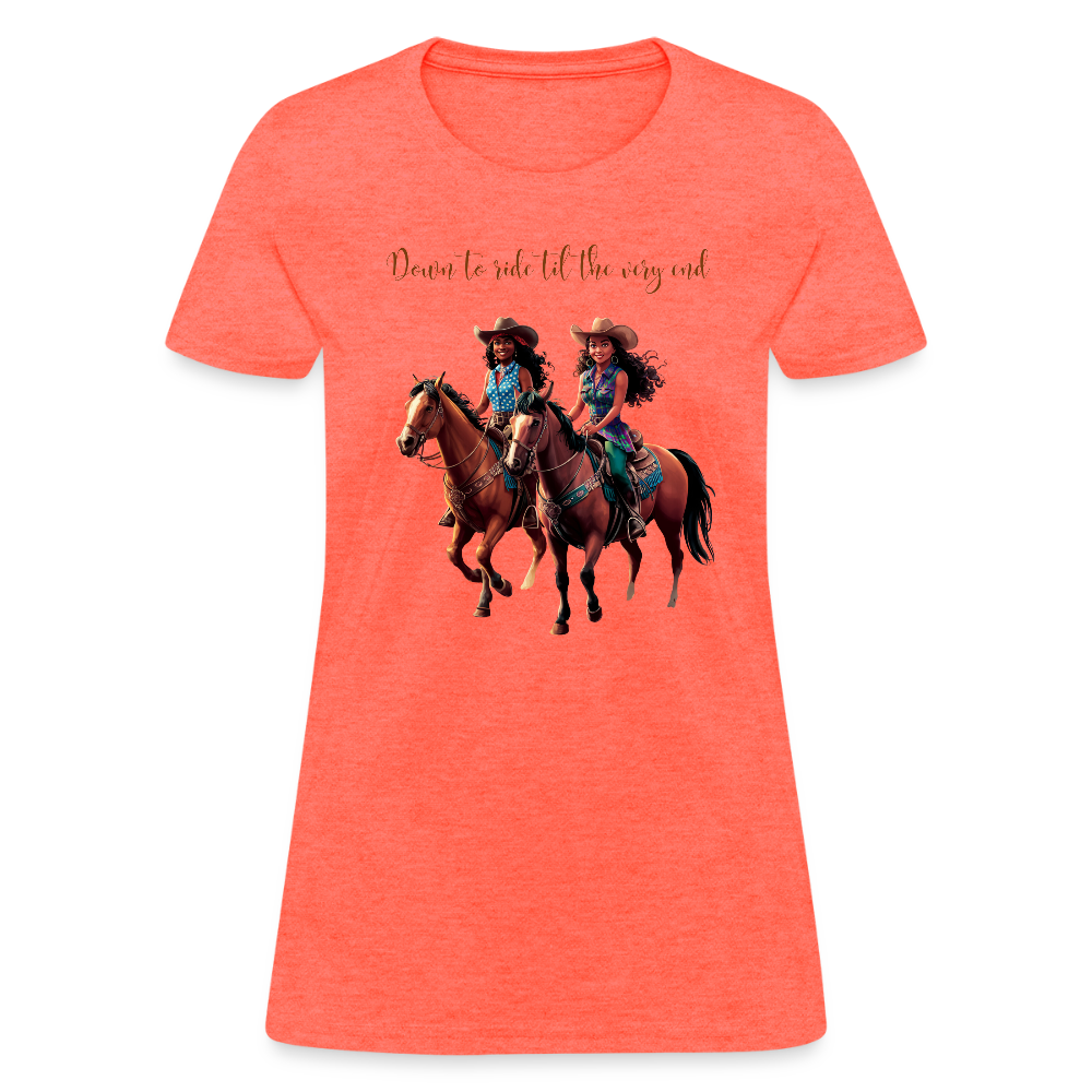 Down to Ride til the Very End T-SHIRT - heather coral