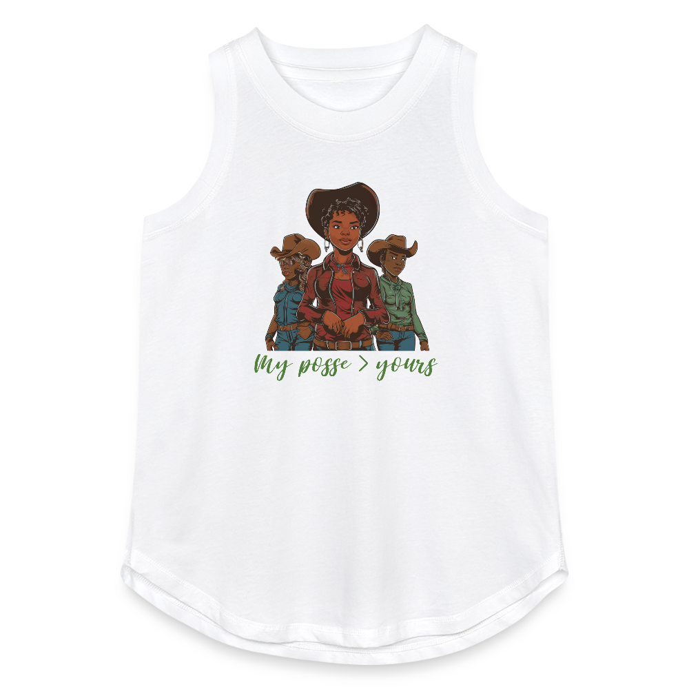 My Posse is Better than Yours RELAXED TANK - white