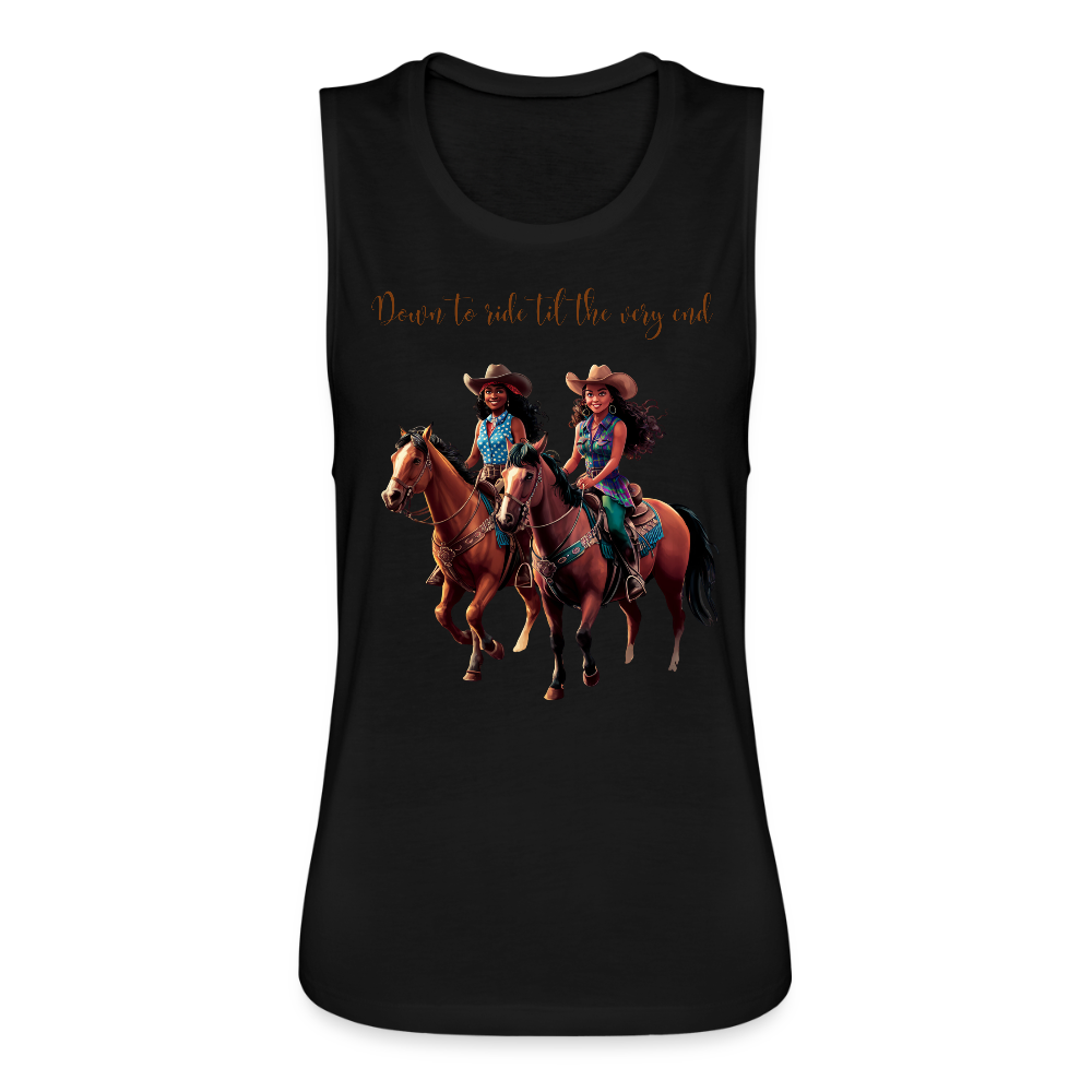 Down to Ride til the Very End FLOWY MUSCLE TANK - black