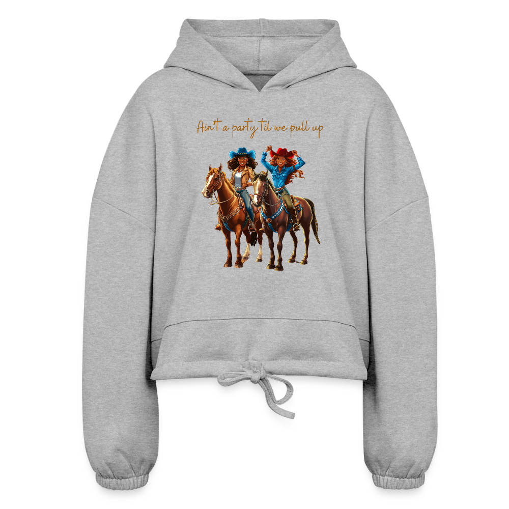 Ain't a Party til We Pull Up CROPPED HOODIE - heather gray