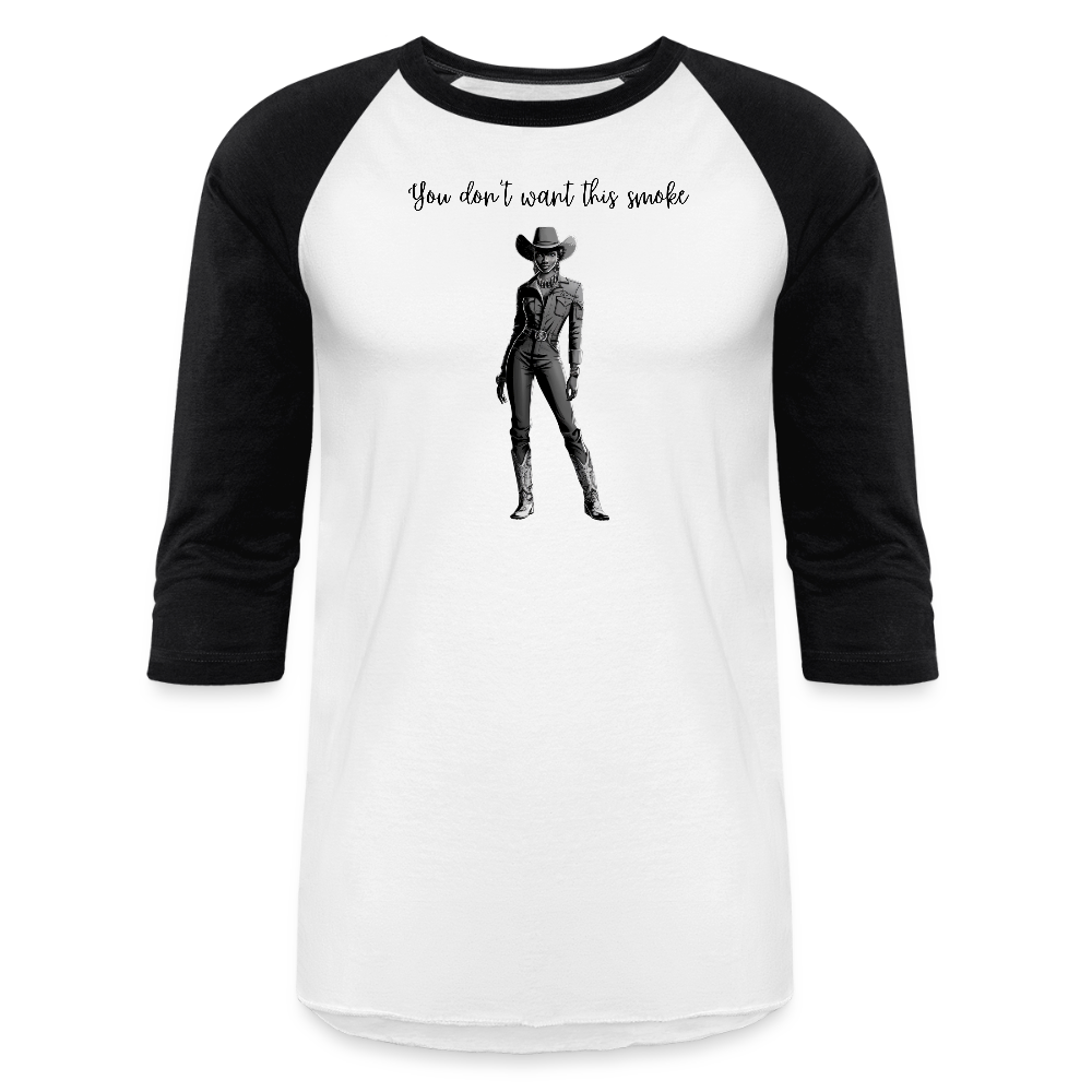 You Don't Want this Smoke BASEBALL T-SHIRT - white/black