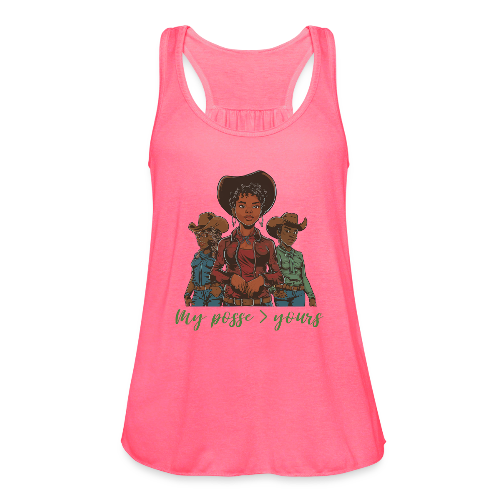 My Posse is Better than Yours FLOWY TANK - neon pink