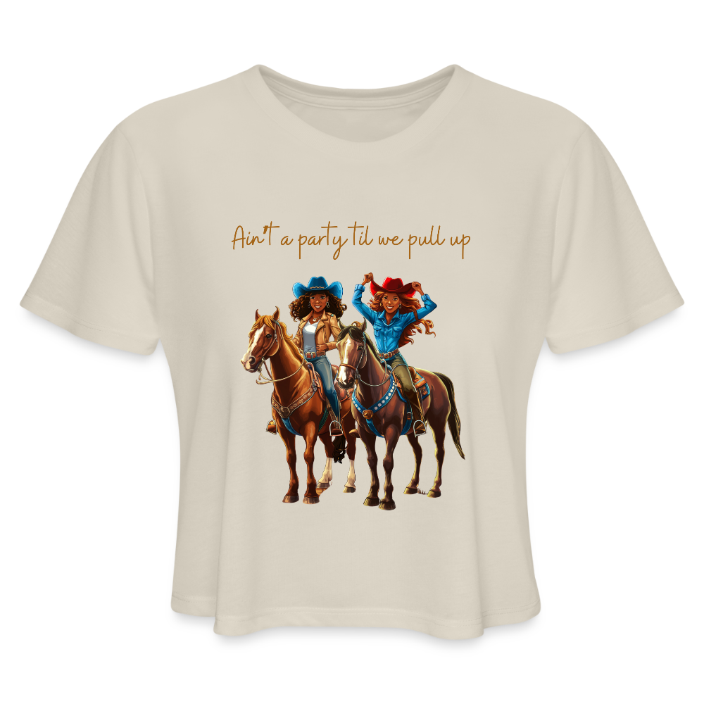 Ain't a Party til We Pull Up FLOWY CROP - dust
