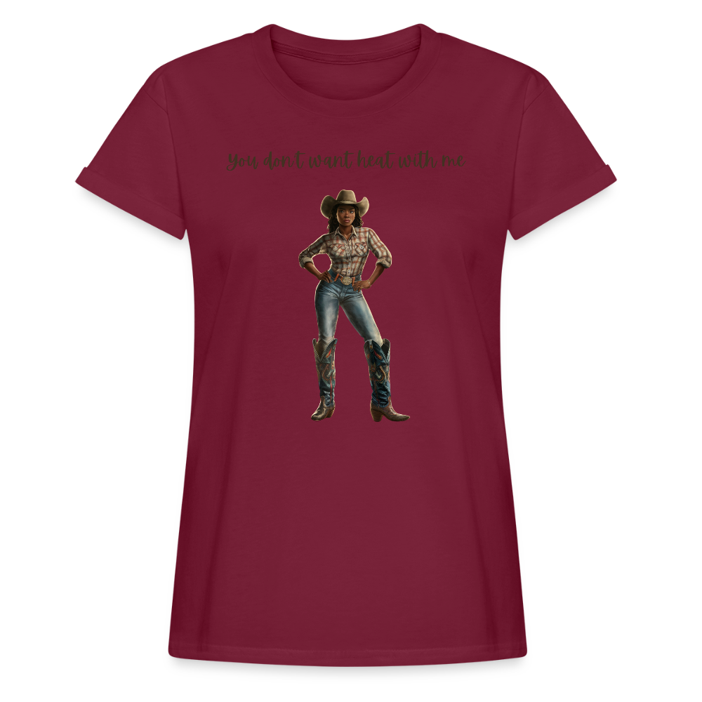 You Don't Want Heat with Me RELAXED FIT T-SHIRT - burgundy