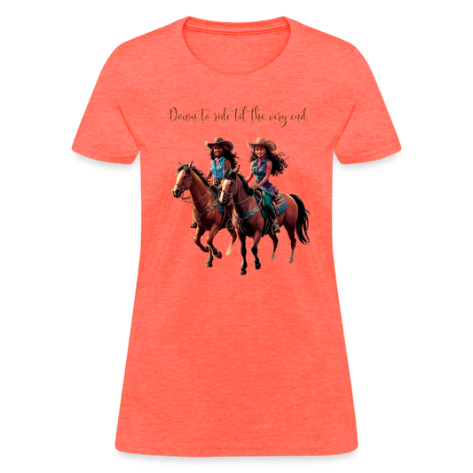Down to Ride til the Very End T-SHIRT - heather coral