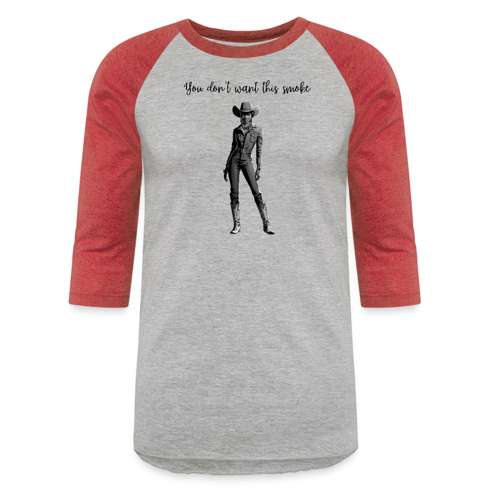 You Don't Want this Smoke BASEBALL T-SHIRT - heather gray/red