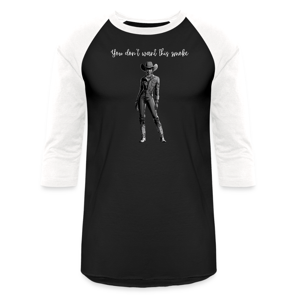 You Don't Want this Smoke BASEBALL T-SHIRT - black/white